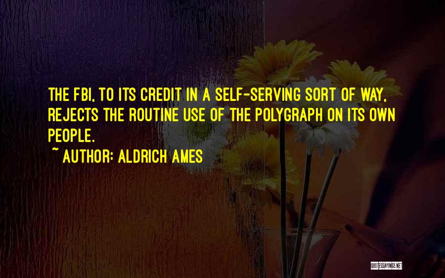 Aldrich Ames Quotes 1806280