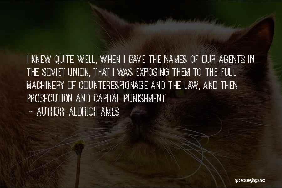 Aldrich Ames Quotes 1835169