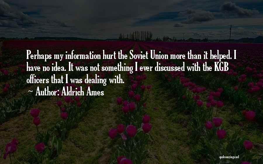Aldrich Ames Quotes 2076513 Aldrich Ames Quotes 2076513