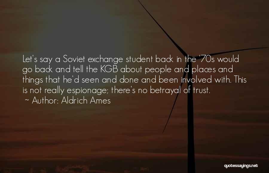 Aldrich Ames Quotes 532461