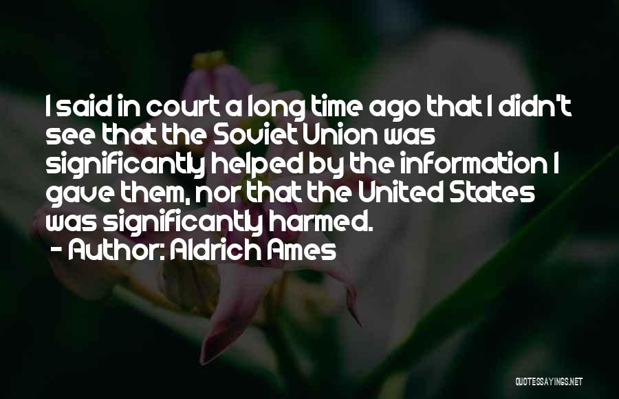 Aldrich Ames Quotes 809295 Aldrich Ames Quotes 809295