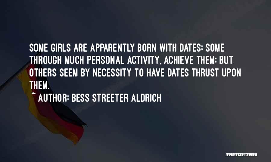 Aldrich Quotes By Bess Streeter Aldrich