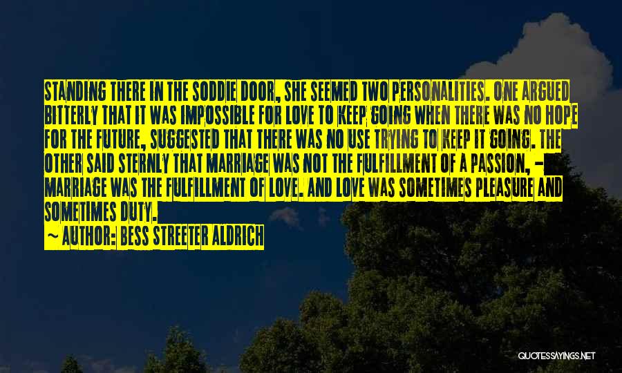 Aldrich Quotes By Bess Streeter Aldrich