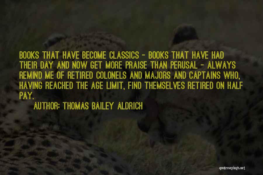 Aldrich Quotes By Thomas Bailey Aldrich