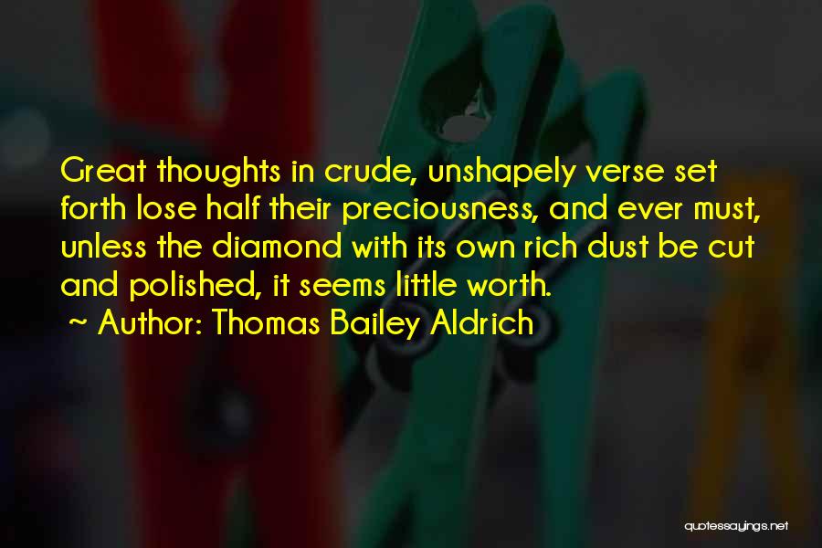 Aldrich Quotes By Thomas Bailey Aldrich