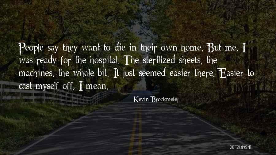 Aldyn Quotes By Kevin Brockmeier Aldyn Quotes By Kevin Brockmeier