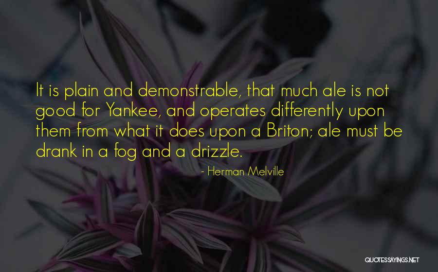 Ale Quotes By Herman Melville Ale Quotes By Herman Melville