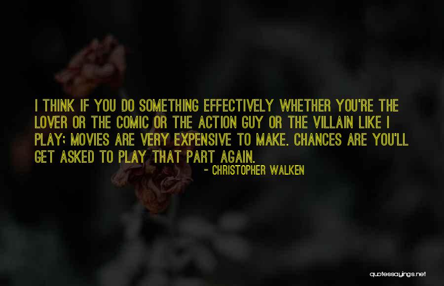 Aleaciones Quotes By Christopher Walken
