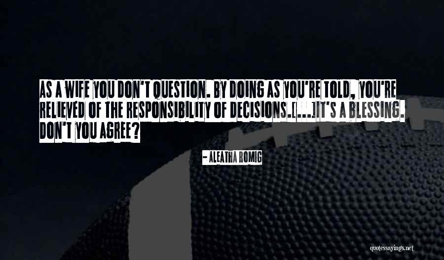 Aleatha Quotes By Aleatha Romig Aleatha Quotes By Aleatha Romig