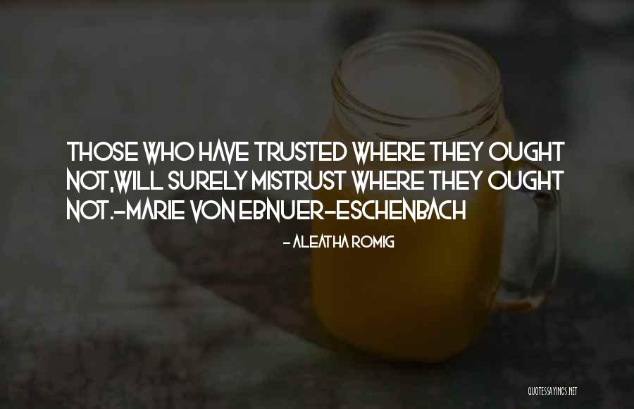 Aleatha Quotes By Aleatha Romig Aleatha Quotes By Aleatha Romig