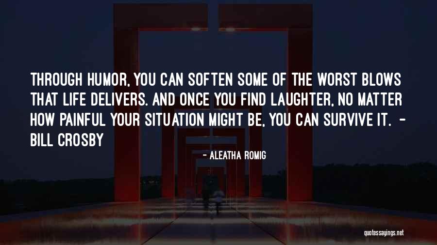Aleatha Quotes By Aleatha Romig Aleatha Quotes By Aleatha Romig