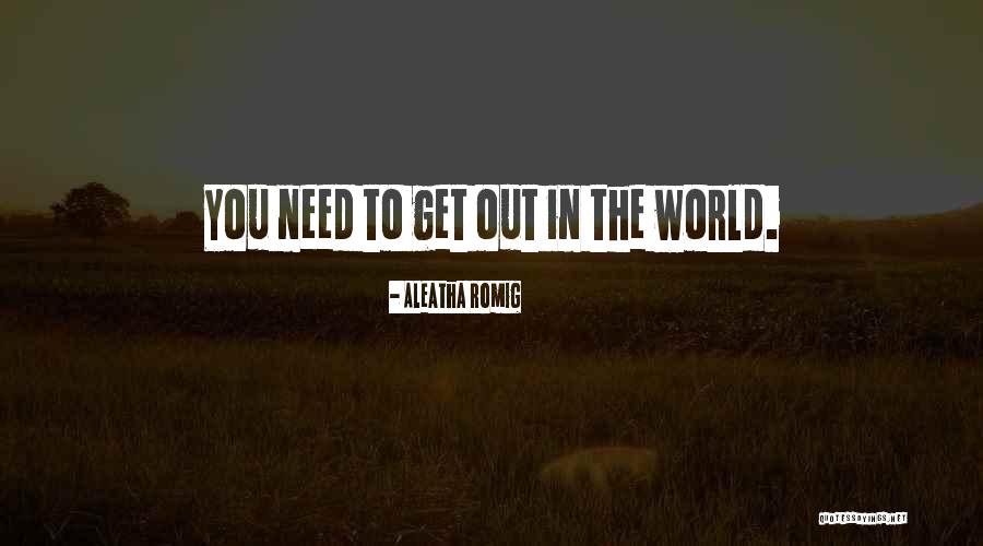Aleatha Quotes By Aleatha Romig Aleatha Quotes By Aleatha Romig