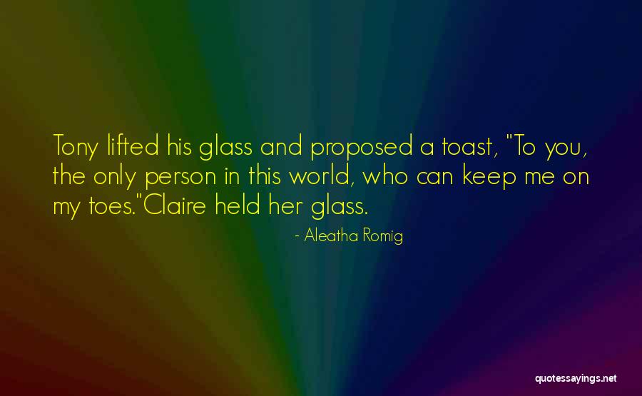 Aleatha Quotes By Aleatha Romig Aleatha Quotes By Aleatha Romig