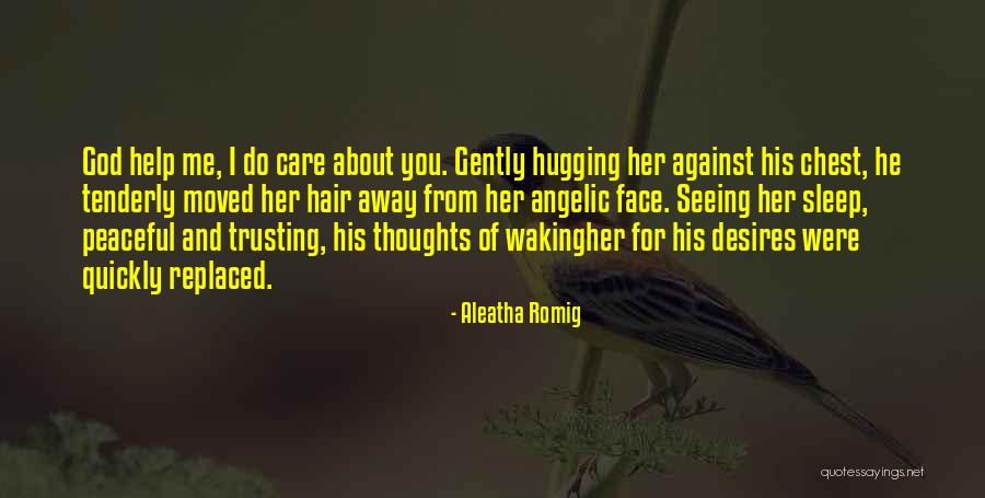 Aleatha Quotes By Aleatha Romig Aleatha Quotes By Aleatha Romig