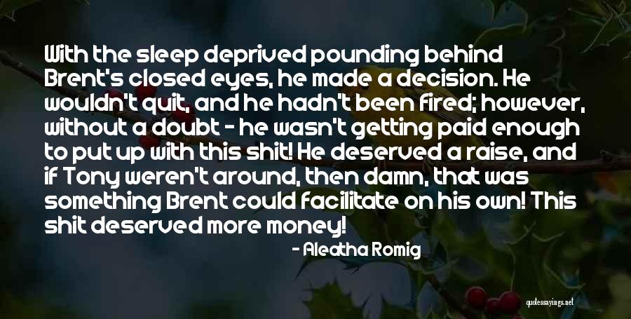 Aleatha Romig Quotes 1000230