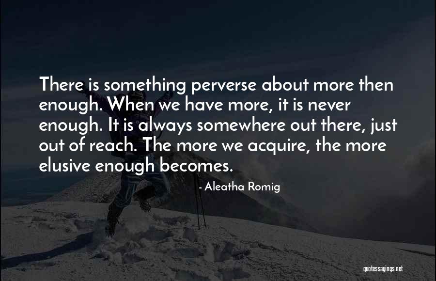 Aleatha Romig Quotes 1468766 Aleatha Romig Quotes 1468766
