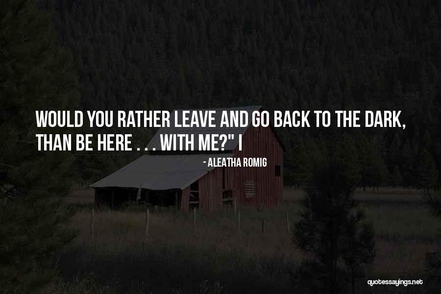 Aleatha Romig Quotes 1705302 Aleatha Romig Quotes 1705302