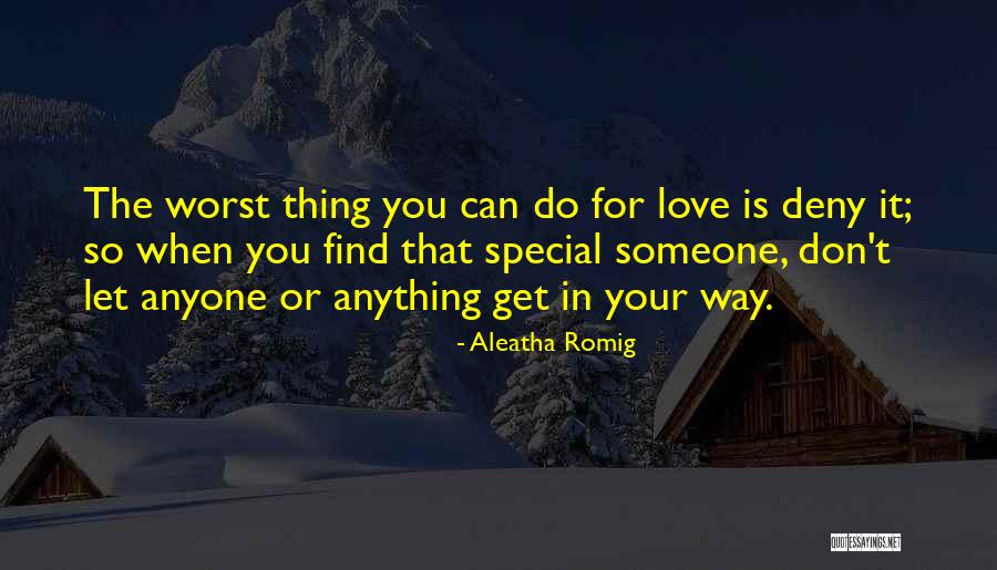 Aleatha Romig Quotes 1797987