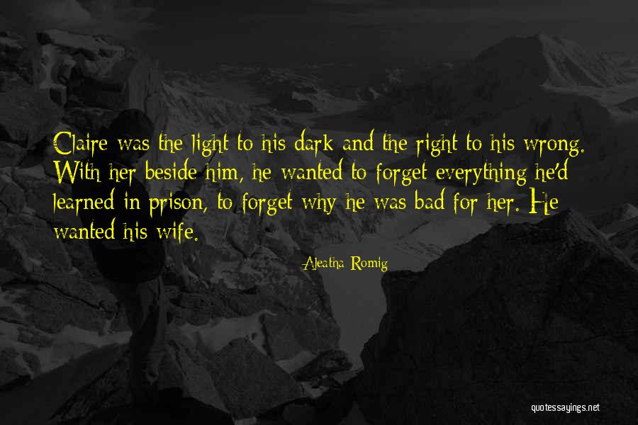 Aleatha Romig Quotes 1854773