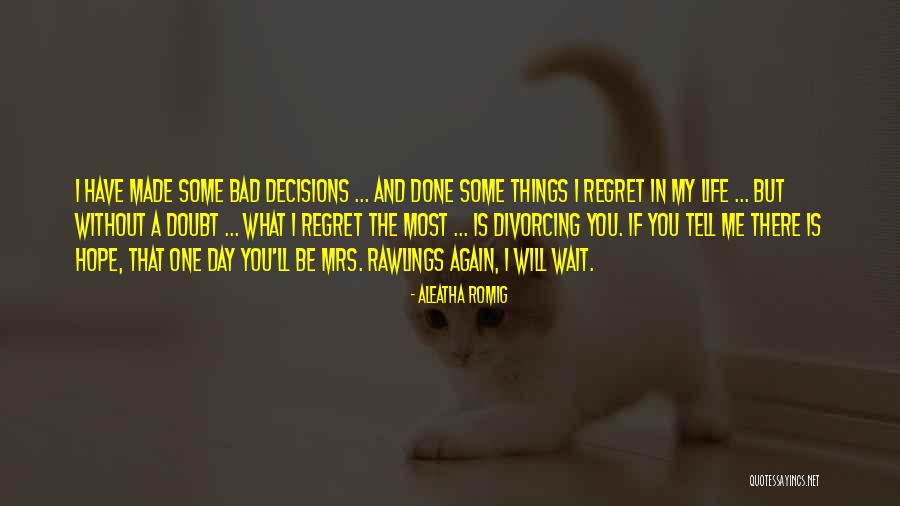 Aleatha Romig Quotes 394565 Aleatha Romig Quotes 394565