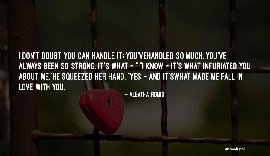 Aleatha Romig Quotes 665238