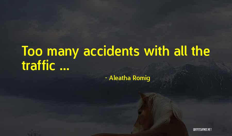 Aleatha Romig Quotes 863137