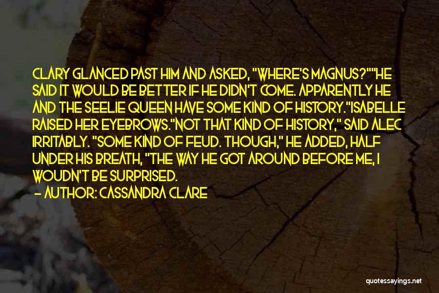 Alec And Clary Quotes By Cassandra Clare