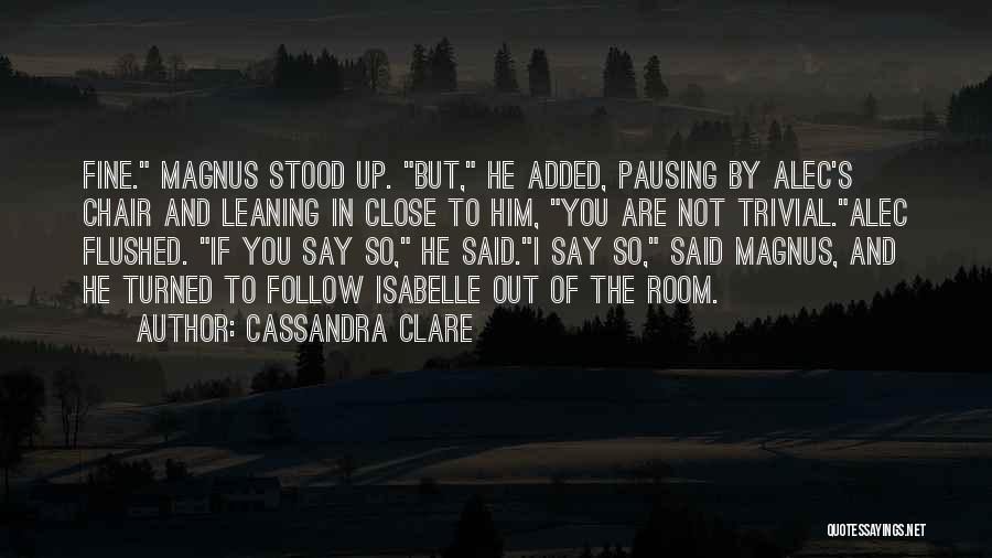 Alec And Magnus Quotes By Cassandra Clare