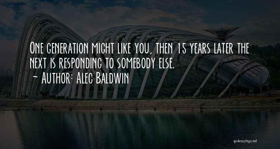 Alec Baldwin Quotes 1003742