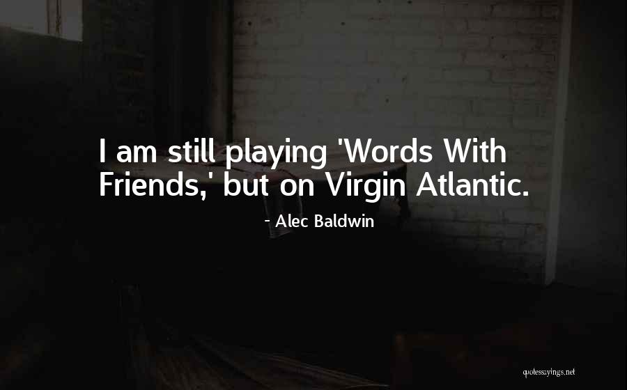 Alec Baldwin Quotes 1776758