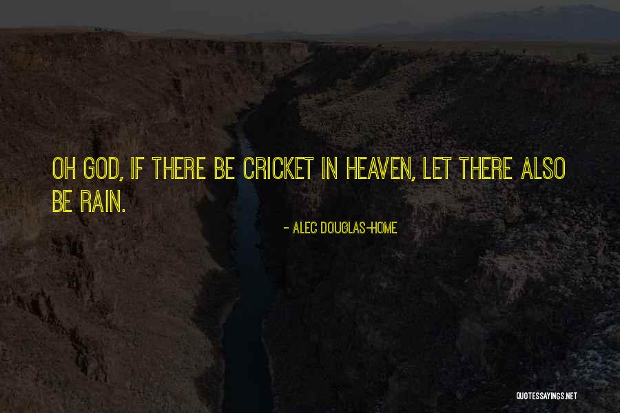 Alec Douglas-Home Quotes 422849 Alec Douglas-Home Quotes 422849