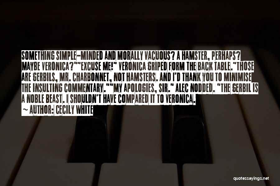 Alec D'urbervilles Quotes By Cecily White Alec D'urbervilles Quotes By Cecily White