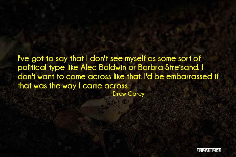 Alec D'urbervilles Quotes By Drew Carey