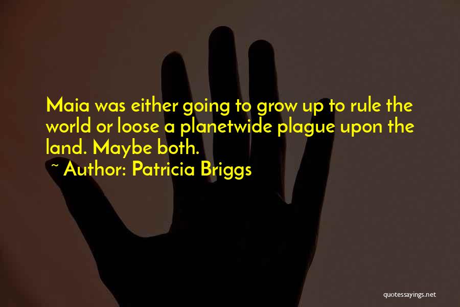 Aleccionar Significado Quotes By Patricia Briggs