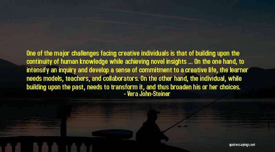 Alechinsky Artist Quotes By Vera John-Steiner Alechinsky Artist Quotes By Vera John-Steiner