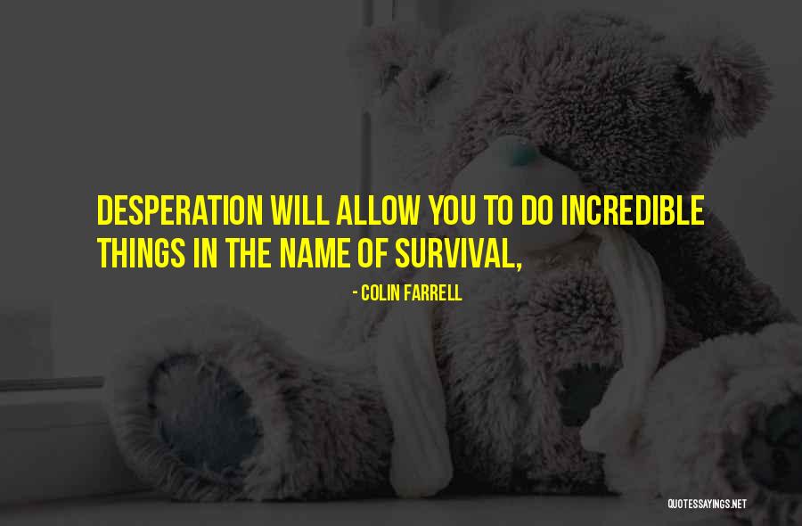 Alecrim Aos Quotes By Colin Farrell Alecrim Aos Quotes By Colin Farrell