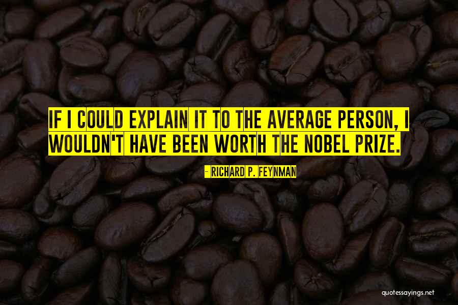 Aleera Van Quotes By Richard P. Feynman Aleera Van Quotes By Richard P. Feynman