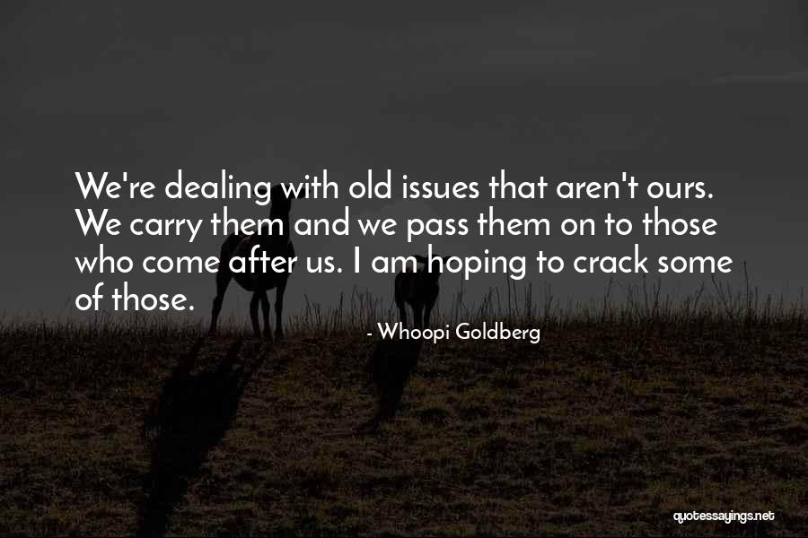 Aleera Van Quotes By Whoopi Goldberg Aleera Van Quotes By Whoopi Goldberg