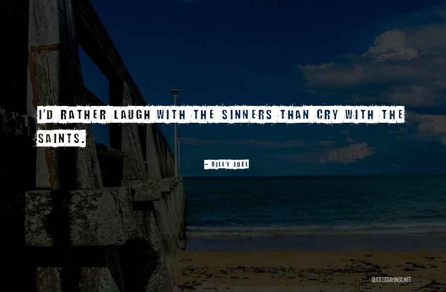Alegerile Profesionale Quotes By Billy Joel Alegerile Profesionale Quotes By Billy Joel