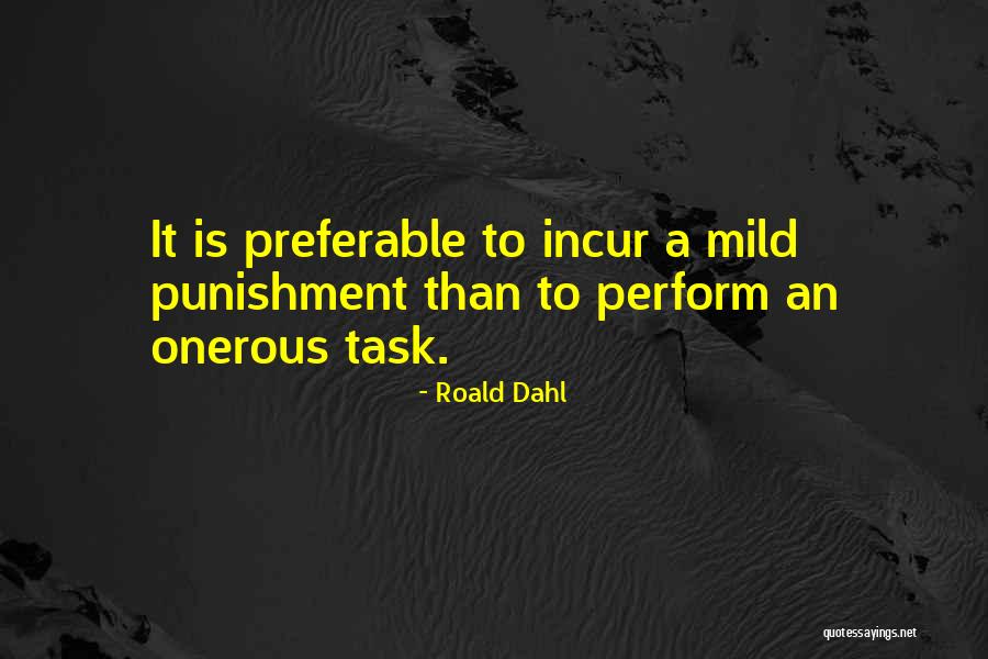 Alegerile Profesionale Quotes By Roald Dahl Alegerile Profesionale Quotes By Roald Dahl
