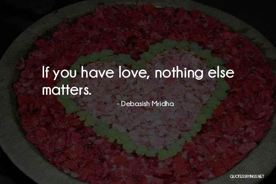 Alegna Bella Quotes By Debasish Mridha Alegna Bella Quotes By Debasish Mridha