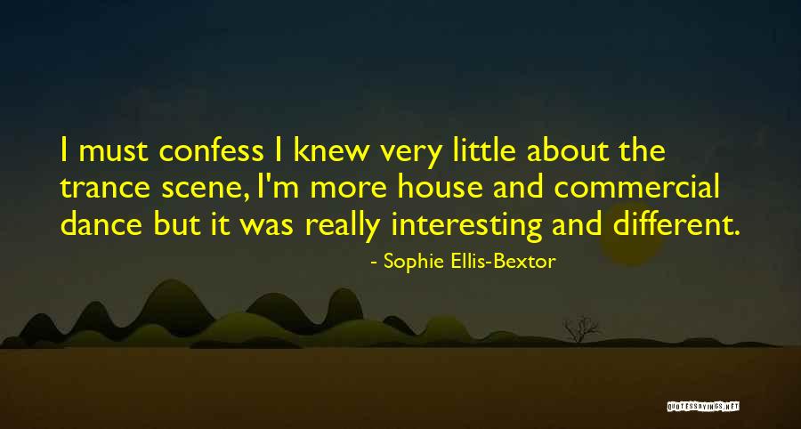 Aleia Walker Quotes By Sophie Ellis-Bextor Aleia Walker Quotes By Sophie Ellis-Bextor