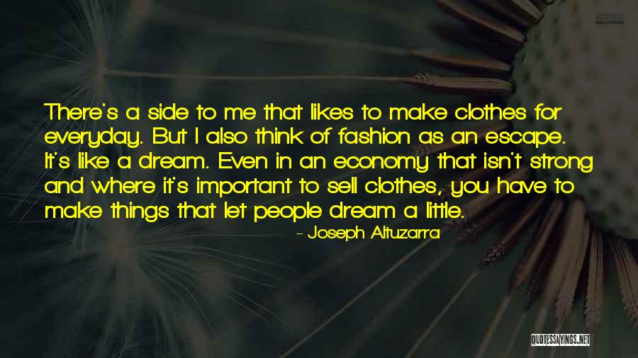 Alejado De Las Personas Quotes By Joseph Altuzarra Alejado De Las Personas Quotes By Joseph Altuzarra