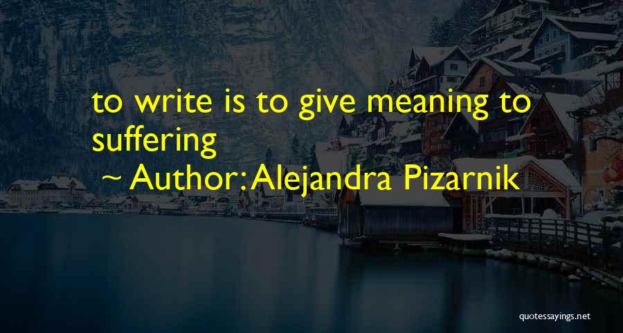 Alejandra Pizarnik Quotes 1564578