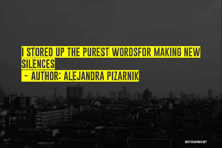 Alejandra Pizarnik Quotes 1620058