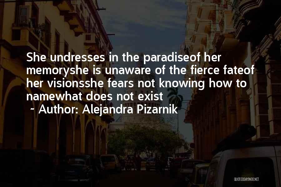 Alejandra Pizarnik Quotes 1800025