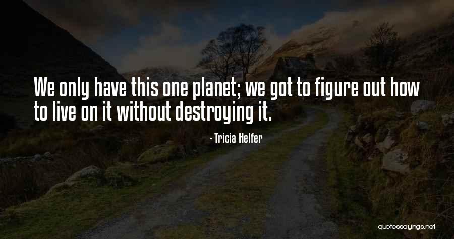 Alejandrino Honda Quotes By Tricia Helfer Alejandrino Honda Quotes By Tricia Helfer