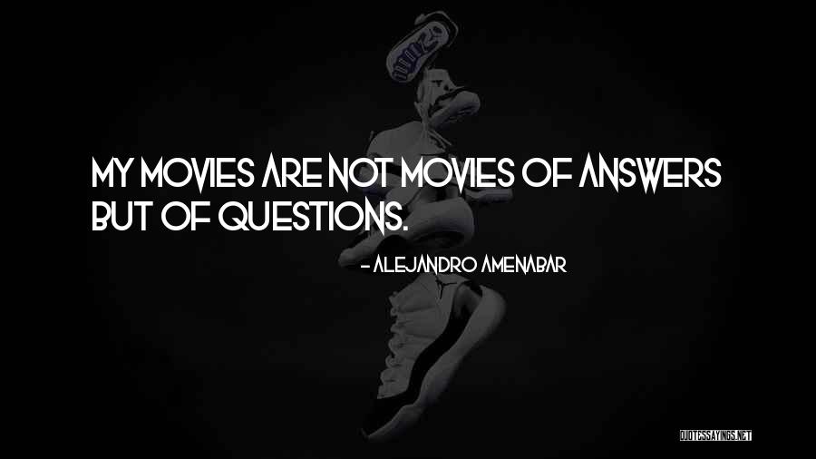 Alejandro Amenabar Quotes 1206578 Alejandro Amenabar Quotes 1206578