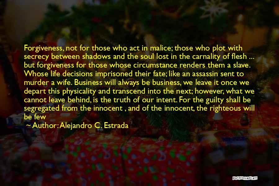 Alejandro C. Estrada Quotes 1291549