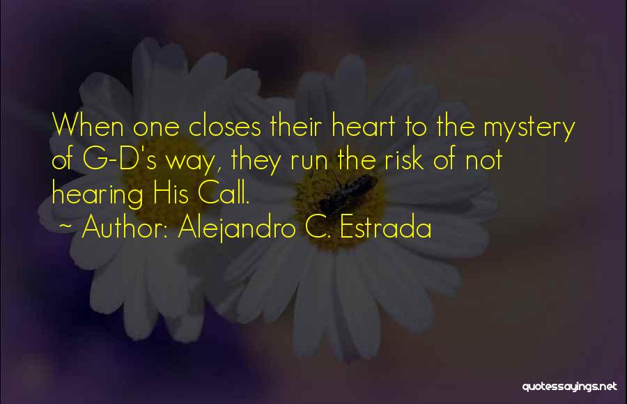 Alejandro C. Estrada Quotes 1711783